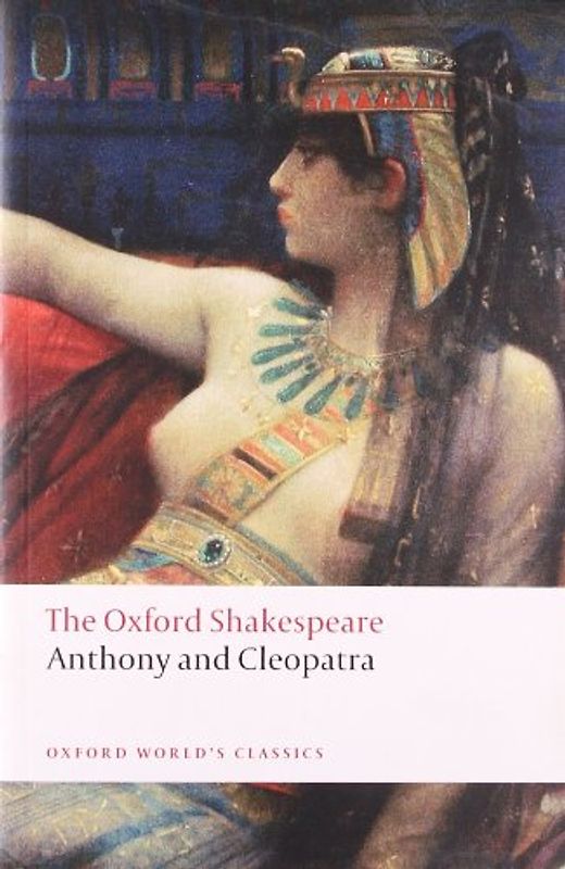 Anthony and Cleopatra (Oxford World's Classics) - William Shakespeare