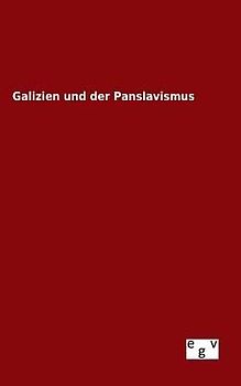 Galizien und der Panslavismus