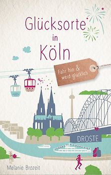 Glücksorte in Köln