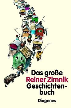 Das grosse Reiner Zimnik Geschichtenbuch