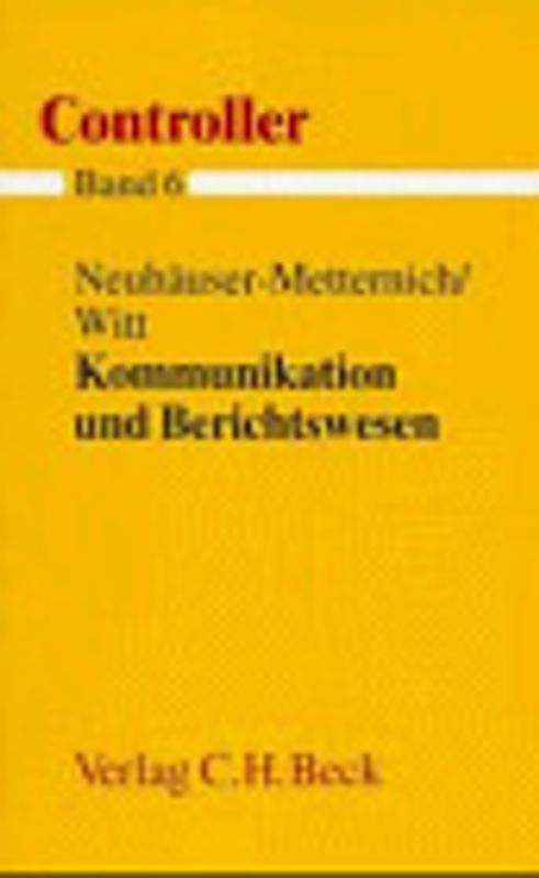 Controller  Gesamtwerk in 7 Bänden / Kommunikation und Berichtswesen