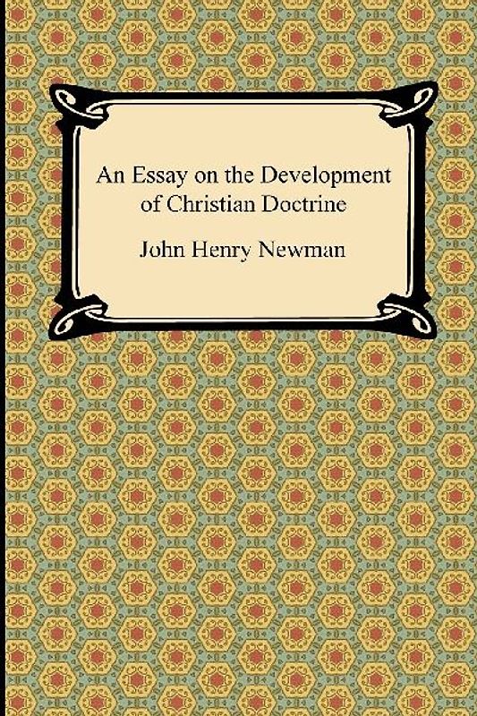 An Essay on the Development of Christian Doctrine
