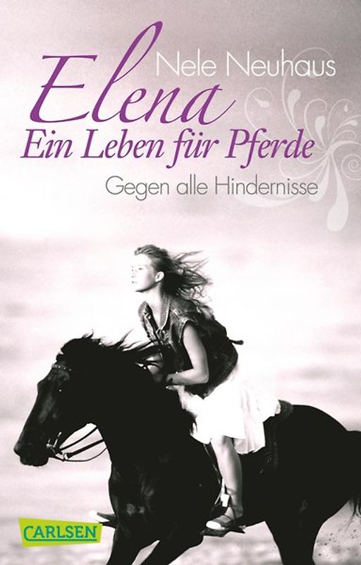 Elena - Ein Leben für Pferde 1: Gegen alle Hindernisse