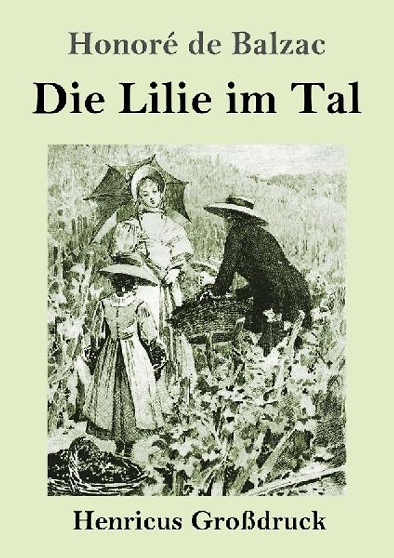 Die Lilie im Tal (Großdruck)