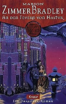 An den Feuern von Hastur. Ein Darkover-Roman