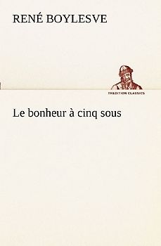 Le bonheur à cinq sous