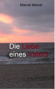 Die Liebe eines Vaters