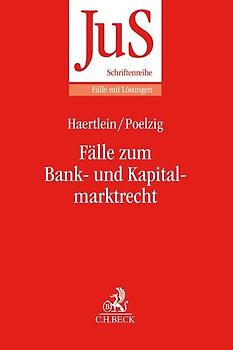 Fälle zum Bank- und Kapitalmarktrecht