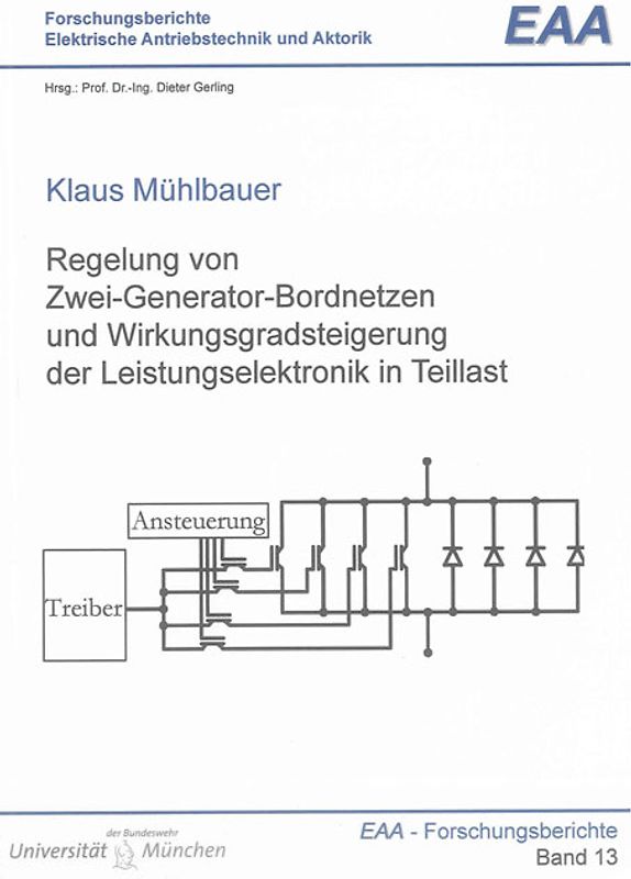 Regelung von Zwei-Generator-Bordnetzen und Wirkungsgradsteigerung der Leistungselektronik in Teillast