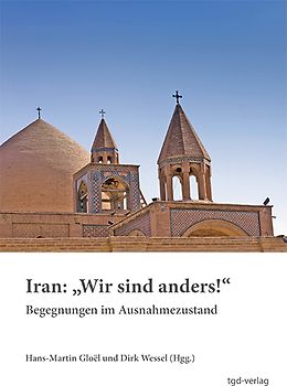 Iran: "Wir sind anders!"