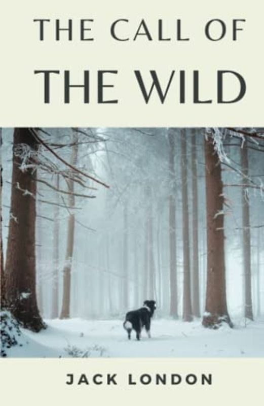 The Call of the Wild: (Annotated)