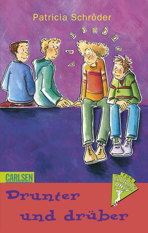 4 Girls only, Band 5: Drunter und drüber