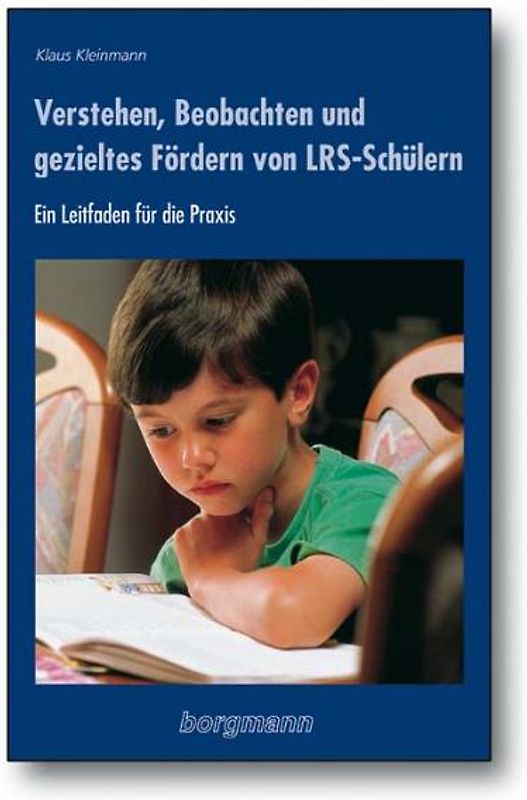 Verstehen, Beobachten und gezieltes Fördern von LRS-Schülern
