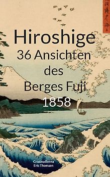 Hiroshige 36 Ansichten des Berges Fuji 1858