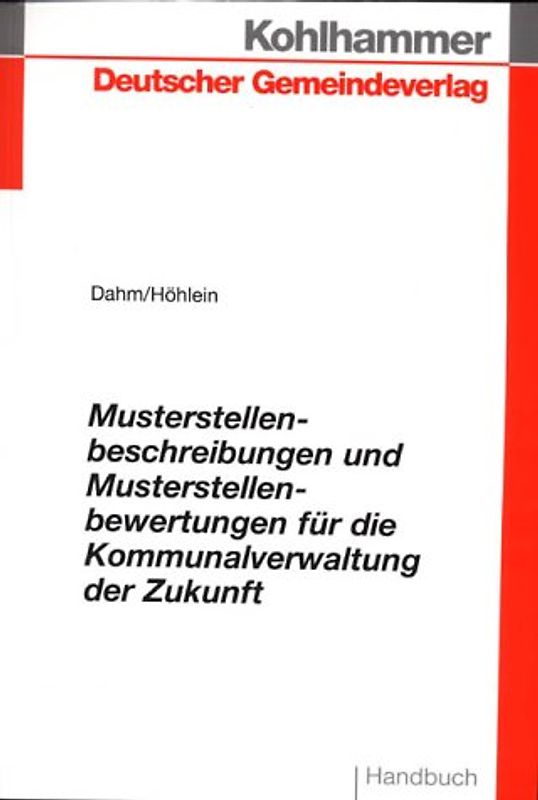 Musterstellenbeschreibung und Musterstellenbewertung für die Kommunalverwaltung der Zukunft