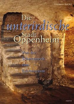 Die unterirdische Stadt Oppenheim