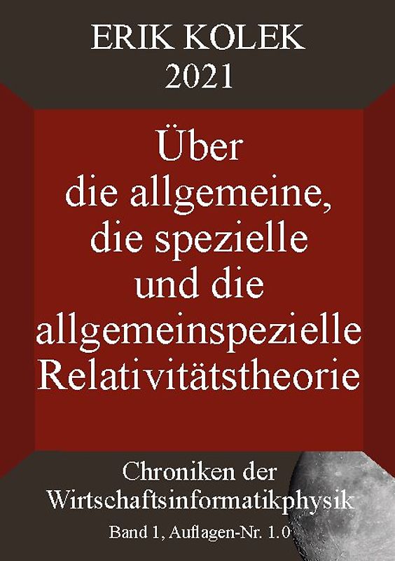 Über die allgemeine, die spezielle und die allgemeinspezielle Relativitätstheorie