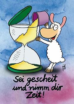 Sei gescheit und nimm dir Zeit! - Schäfchenposter