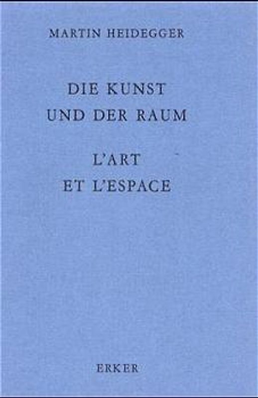Die Kunst und der Raum /L'art et l'espace