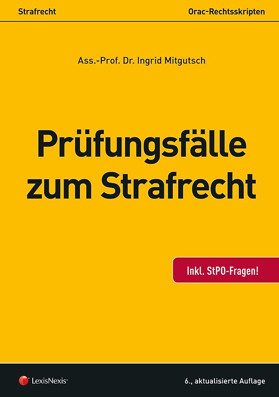 Prüfungsfälle zum Strafrecht