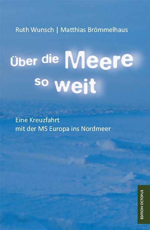 Über die Meere so weit