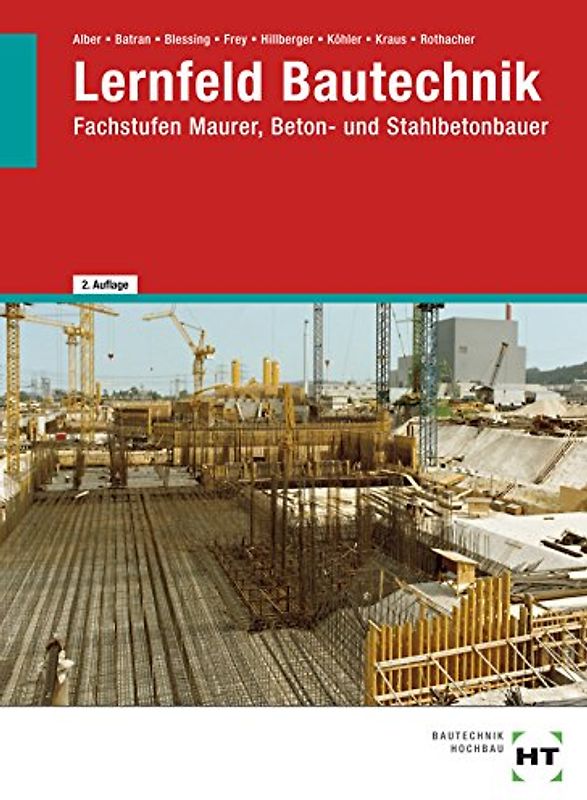 Lernfeld Bautechnik Maurer, Beton- und Stahlbetonbauer