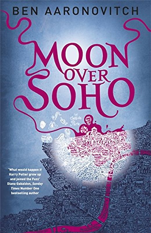 Moon Over Soho (Rivers of London 2) - Aaronovitch, Ben
