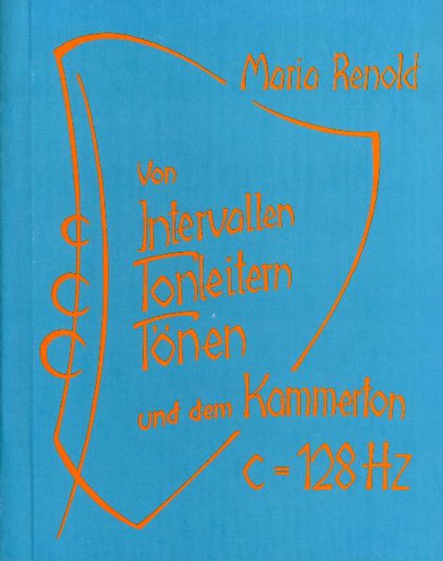 Von Intervallen, Tonleitern, Tönen und dem Kammerton C ≐ 128 Hertz