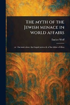 The Myth of the Jewish Menace in World Affairs