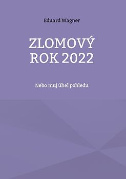 Zlomový rok 2022