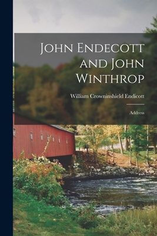John Endecott and John Winthrop