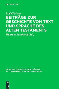 Beiträge zur Geschichte von Text und Sprache des Alten Testaments