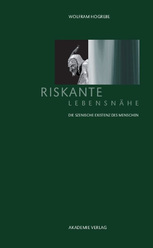 Riskante Lebensnähe