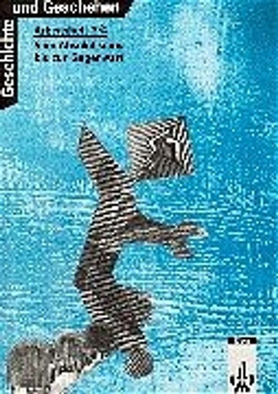 Geschichte und Geschehen. Bisherige Ausgaben / Für alle Bundesländer. Schülerarbeitsheft: Vom Absolutismus bis zur Gegenwart