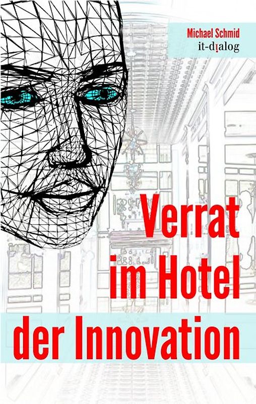 Verrat im Hotel der Innovation