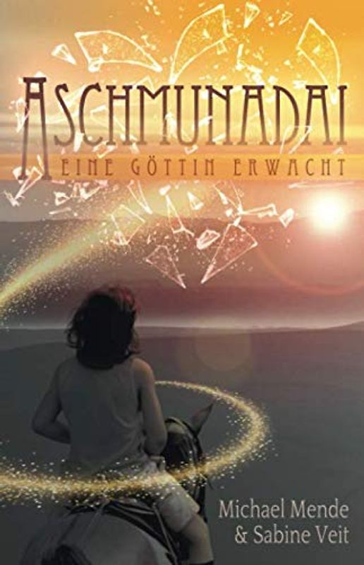 Aschmunadai: Eine Göttin erwacht