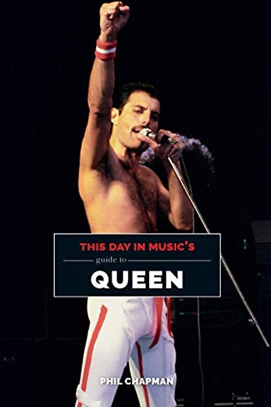 This Day in Music's Guide to Queen
