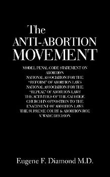 The Anti-Abortion Movement