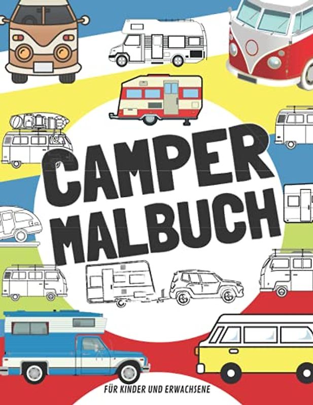 Camper Malbuch: Wohnmobil-fahrzeuge für Kinder und erwachsene