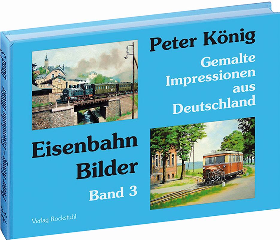 Peter König - Eisenbahn Bilder aus Deutschland