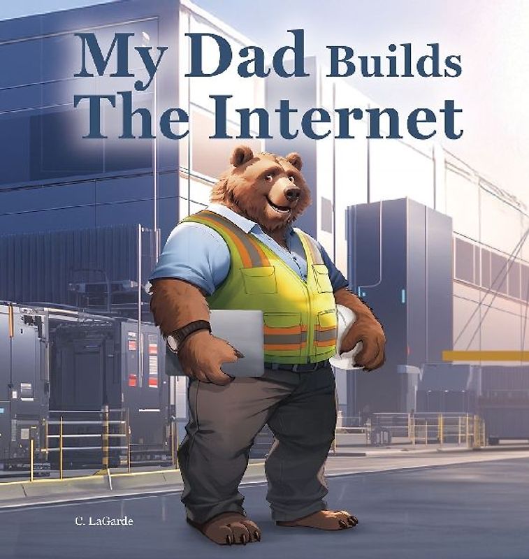 My Dad Builds The Internet