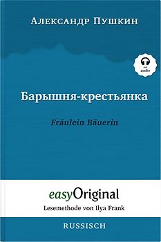 Baryschnya-krestyanka / Fräulein Bäuerin (Buch + Audio-CD) - Lesemethode von Ilya Frank - Zweisprachige Ausgabe Russisch-Deutsch