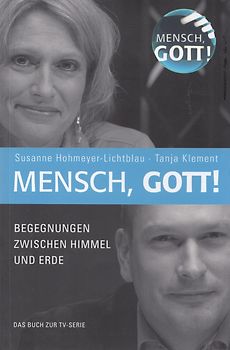 Mensch, Gott!