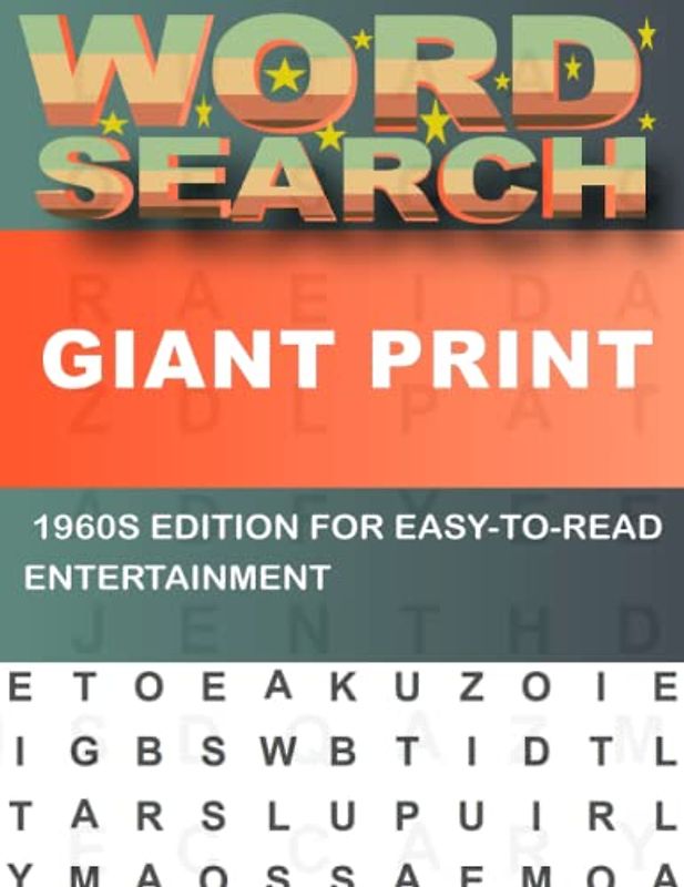 Giant Print Word Search For Adults: 1960s Edition for a Great Way to Relax and Unwind