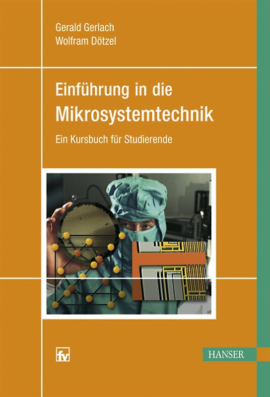 Einführung in die Mikrosystemtechnik