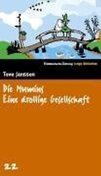 SZ Junge Bibliothek: Band 22 - Die Mumins - Eine drollige Gesellschaft - Tove Jansson [Gebundene Ausgabe]
