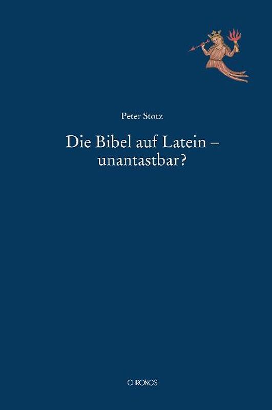 Die Bibel auf Latein – unantastbar?