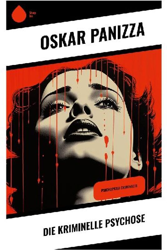 Die kriminelle Psychose