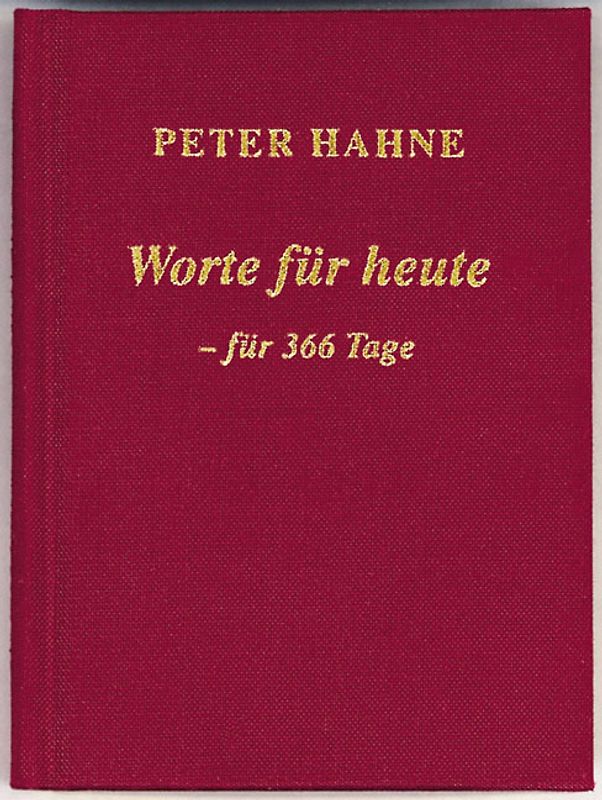 Worte für heute - für 366 Tage