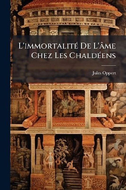 L'immortalitÃ(c) De L'âme Chez Les ChaldÃ(c)ens